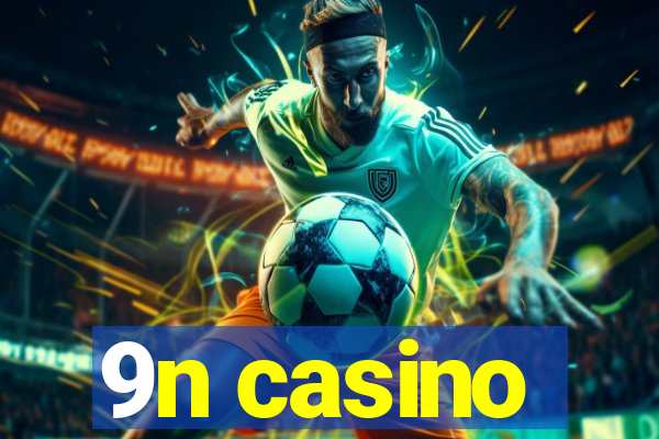 9n casino